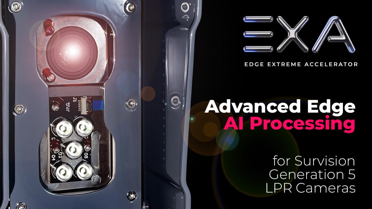 Introducing EXA: Advanced Edge AI Processing for Survision Generation 5 Cameras